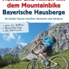 J. Berg Radreisen & Radtouren-Hütten und Almen mit dem Mountainbike Bayerische Hausberge