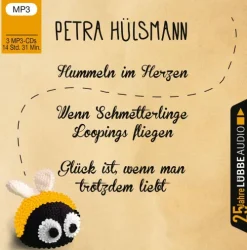 Lübbe Audio Romane·Nach Ländern|Romane·Liebesromane-Hummeln im Herzen / Wenn Schmetterlinge Loopings fliegen / Glück ist, wenn man trotzdem liebt
