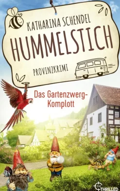Hummelstich - Das Gartenzwerg-Komplott*beTHRILLED