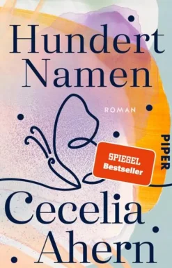 Piper Verlag GmbH Schicksalsromane*Hundert Namen