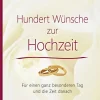 Neue Stadt Verlag GmbH Liebe & Hochzeit|Glück & Wünsche-Hundert Wünsche zur Hochzeit