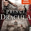 Piper Verlag GmbH Horror Gegenwart|Horror-Hunting Prince Dracula