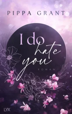 LYX Die Reichen, Berühmten Und Mächtigen*I Do Hate You