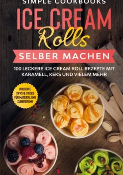 Ice Cream Rolls selber machen*BoD - Books on Demand Sale