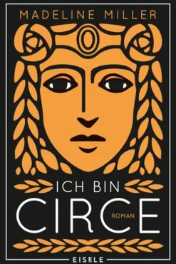Ich bin Circe*Julia Eisele Verlag GmbH Discount