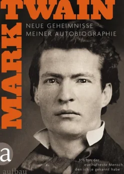 Aufbau Verlage GmbH Literatur & Kunst-Ich bin der eselhafteste Mensch, den ich je gekannt habe 1+2