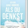 Graefe und Unzer Verlag Spiritualität*Ich bin ganz anders als du denkst - dein Gott