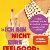 Ich bin nicht eure Feelgood-Managerin!*Penguin Random House Sale