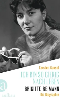 Aufbau Digital Kunst & Architektur*Ich bin so gierig nach Leben - Brigitte Reimann