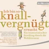 Ich bin so knallvergnügt erwacht. 2 CDs*Hoerverlag DHV Der New
