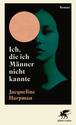 Klett-Cotta Verlag Literatur*Ich, die ich Männer nicht kannte