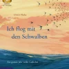 Ich flog mit den Schwalben. Ein ganzes Jahr voller Gedichte,1 Audio-CD, 1 MP3*Jumbo Neue Medien Online