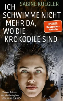 Westend Verlag Literatur*Ich schwimme nicht mehr da, wo die Krokodile sind