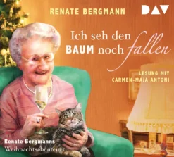 Der Audio Verlag GmbH Romane·Humor & Satire*Ich seh den Baum noch fallen. Renate Bergmanns Weihnachtsabenteuer