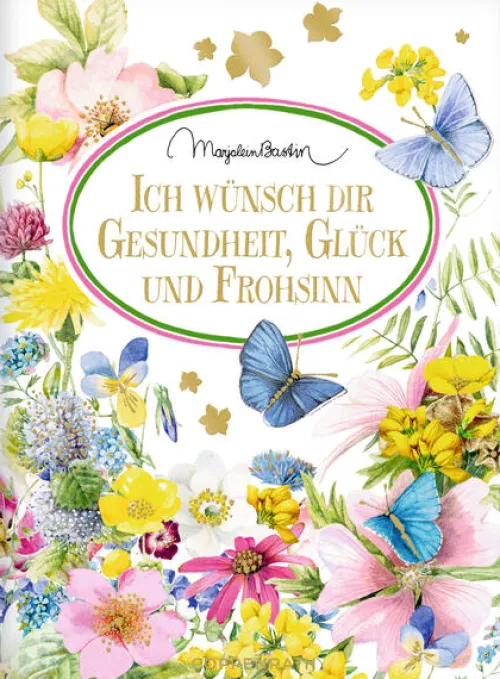 Coppenrath Glück & Wünsche*Ich wünsch dir Gesundheit, Glück und Frohsinn