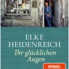 Carl Hanser Verlag Reiseberichte-Ihr glücklichen Augen
