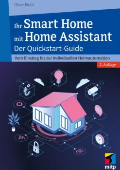 mitp Verlags GmbH & Co.KG Computer & Internet-Ihr Smart Home mit Home Assistant