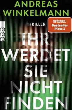 Rowohlt Taschenbuch Psychothriller|Thriller*Ihr werdet sie nicht finden