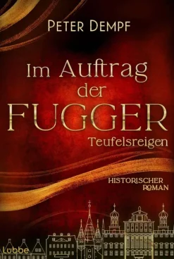 Im Auftrag der Fugger - Teufelsreigen*Lübbe New