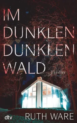 dtv Verlagsgesellschaft Psychothriller*Im dunklen, dunklen Wald