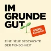 Rowohlt Verlag GmbH Geschichte & Politik*Im Grunde gut