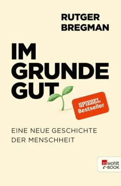 Rowohlt Verlag GmbH Geschichte & Politik*Im Grunde gut