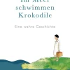 Penguin TB Verlag Biografien & Erinnerungen|Tagebücher*Im Meer schwimmen Krokodile