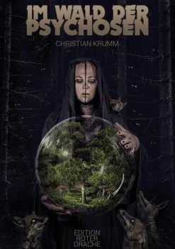 Edition Roter Drache Kurzgeschichten & Anthologien*Im Wald der Psychosen