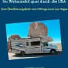 Im Wohnmobil quer durch die USA*BoD - Books on Demand