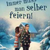 Ruetten und Loening GmbH Humor-Immer muss man selber feiern