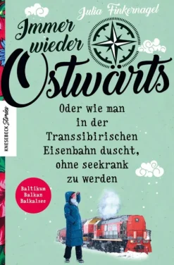 Knesebeck Verlag Reiseberichte-Immer wieder Ostwärts
