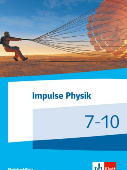 Impulse Physik 7-10. Ausgabe Rheinland-Pfalz*Klett Ernst /Schulbuch Online