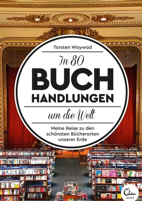 Eden Books Reiseberichte-In 80 Buchhandlungen um die Welt