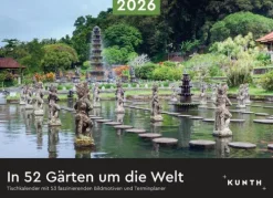 Kunth Kalender Wochenkalender*In 52 Gärten um die Welt - KUNTH Tischkalender 2026