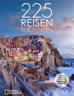 In 225 Reisen durch Italien*NG Buchverlag GmbH New