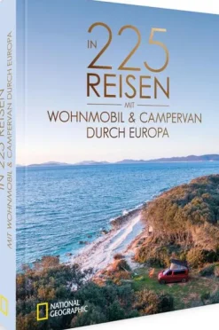 In 225 Reisen mit Wohnmobil und Campervan durch Europa*NG Buchverlag GmbH Online