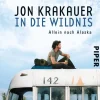 Piper Verlag GmbH Reiseberichte|Orte & Länder-In die Wildnis
