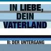 Septime Verlag e.U. Nahe Zukunft-In Liebe, Dein Vaterland