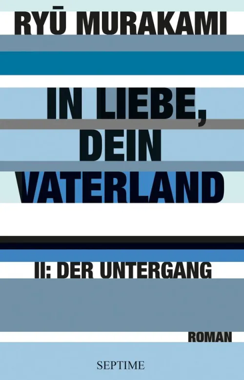 Septime Verlag e.U. Nahe Zukunft-In Liebe, Dein Vaterland