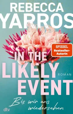 dtv Verlagsgesellschaft Kriegs- & Militärromane|Romance-In the Likely Event - Bis wir uns wiedersehen