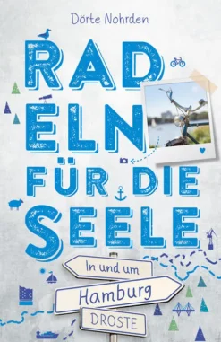 In und um Hamburg. Radeln für die Seele*Droste Verlag New