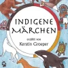 Traumfänger Verlag Märchen & Sagen*Indigene Märchen