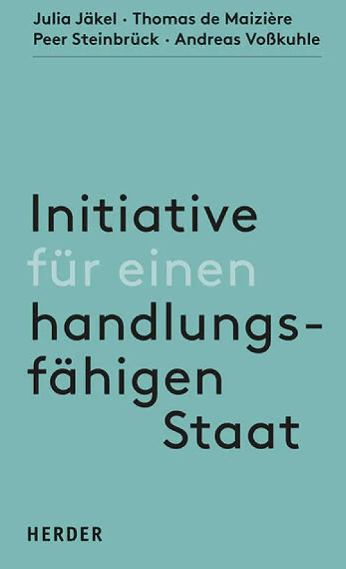 Herder Verlag GmbH Politik*Initiative für einen handlungsfähigen Staat