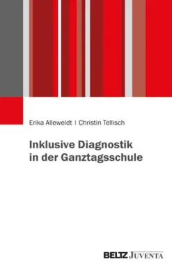 Juventa Verlag GmbH Didaktik-Inklusive Diagnostik in der Ganztagsschule