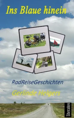 Gerlinde Helgers Radreisen & Radtouren-Ins Blaue hinein