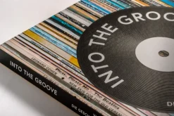 Into the Groove. Vinyl-Kult: Die Geschichte der Schallplatte*Prestel Verlag