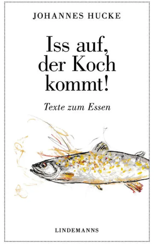 Iss auf, der Koch kommt!*Lindemanns Bretten Sale