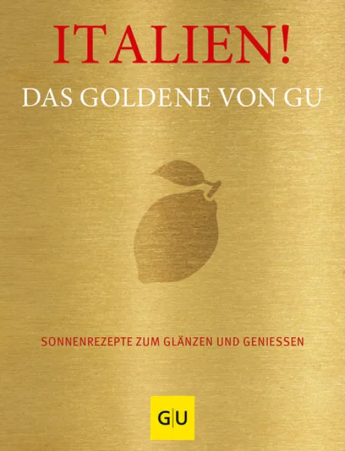 Italien! Das Goldene von GU*Graefe und Unzer Verlag New