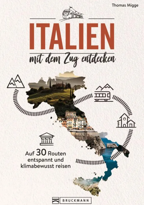 Italien mit dem Zug entdecken*Bruckmann Verlag Hot