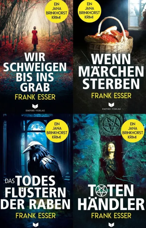 Empire-Verlag Hard Boiled*Jana-Brinkhorst-Krimi-Sammelband: Wir schweigen bis ins Grab, Wenn Märchen sterben, Das Todesflüstern der Raben, Totenhändler